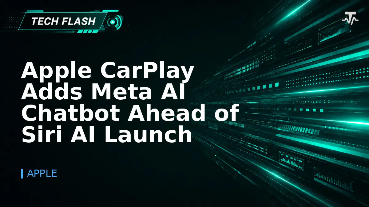 Apple CarPlay Adds Meta AI Chatbot Ahead of Siri AI Launch