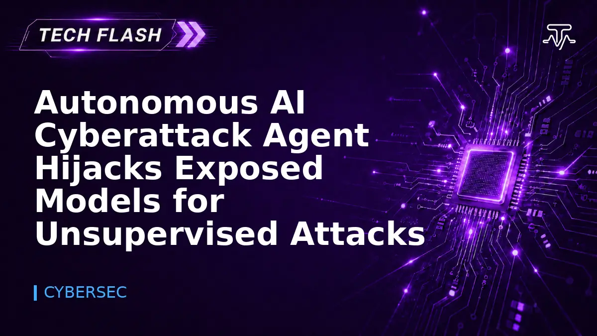 Autonomous AI Cyberattack Agent Hijacks Exposed Models for Unsupervised Attacks