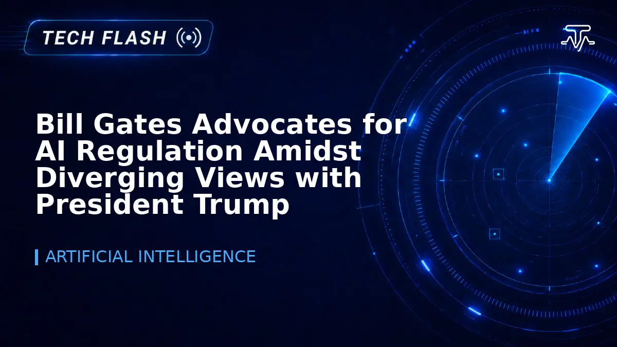 Bill Gates Advocates for AI Regulation Amidst Diverging Views with President Trump