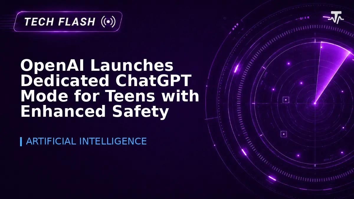 OpenAI Launches Dedicated ChatGPT Mode for Teens with Enhanced Safety Features