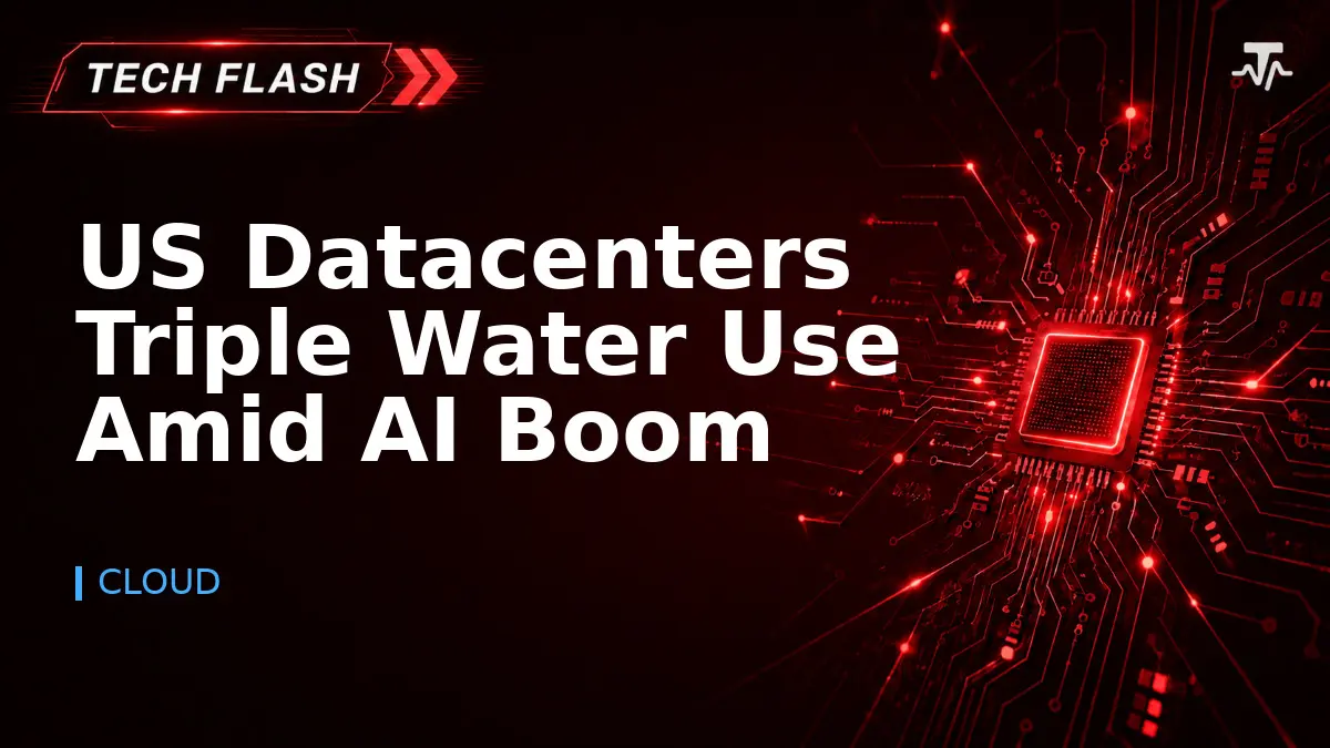 US Datacenters Triple Water Use Amid AI Boom