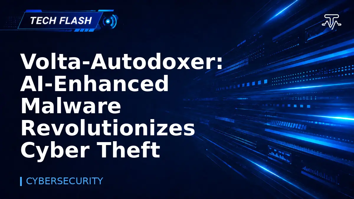 Volta-Autodoxer: AI-Enhanced Malware Revolutionizes Cyber Theft